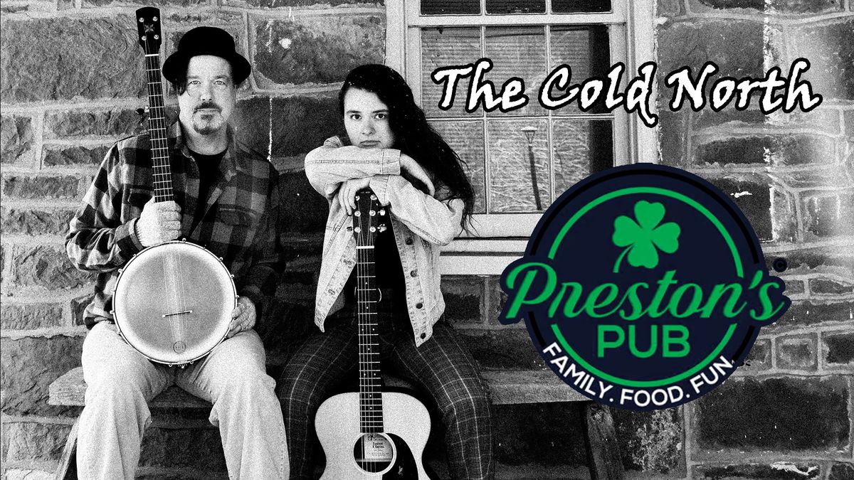 The Cold North at Preston's Pub