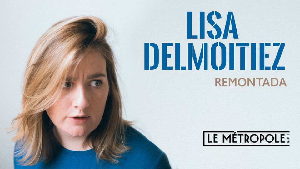 Lisa Delmoitiez - Remontada - Paris