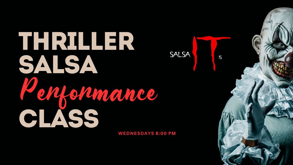 Thriller Salsa Performance Class