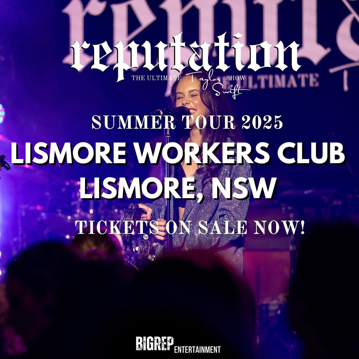 REPUTATION: The Ultimate Taylor Swift Show | LISMORE, NSW