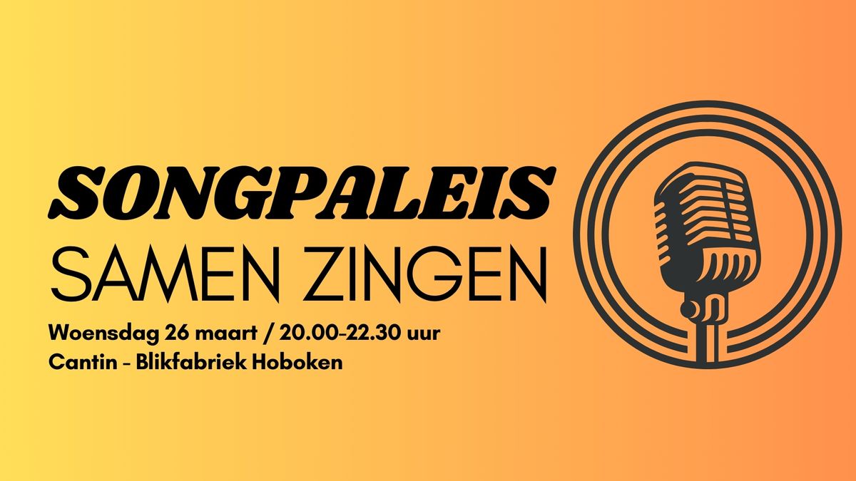 Songpaleis - Samen zingen!