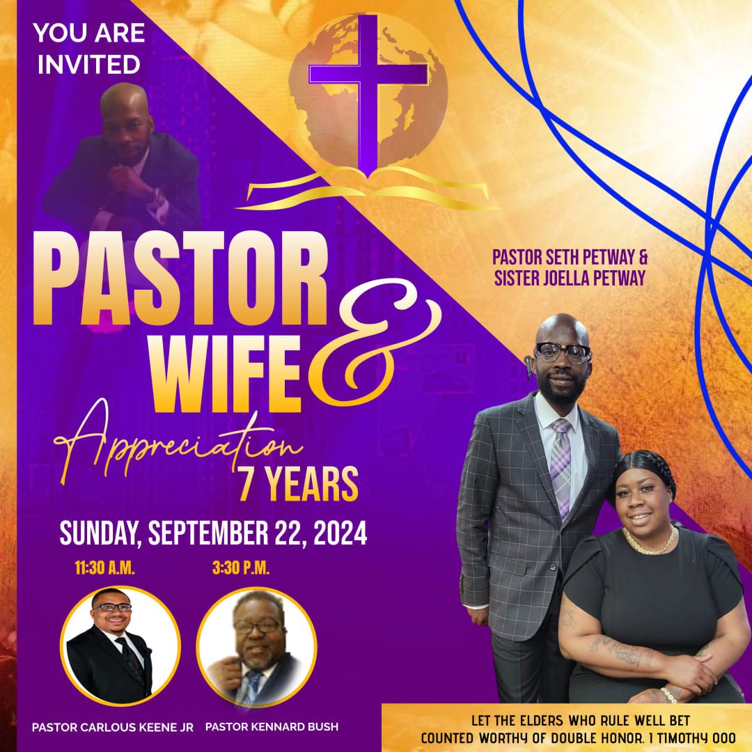 Rev. Seth Petway 7th pastoral Anniversary 