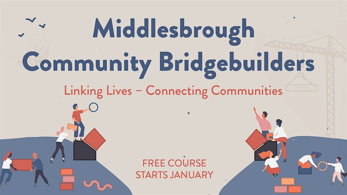 Middlesbrough Community Bridgebuilders - Full Programme