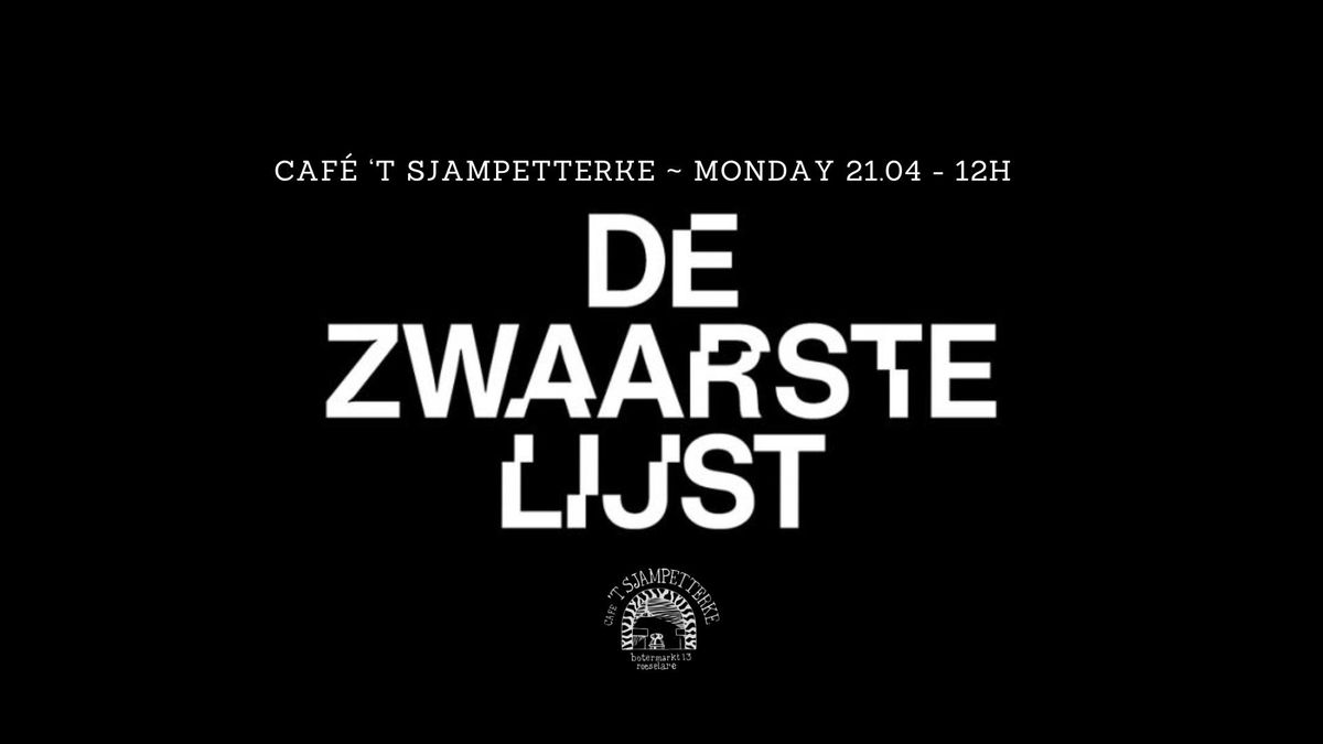 DE ZWAARSTE LIJST - Caf\u00e9 't Sjampetterke