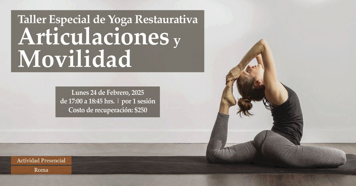 Taller especial de Yoga Restaurativo: Articulaciones y Movilidad