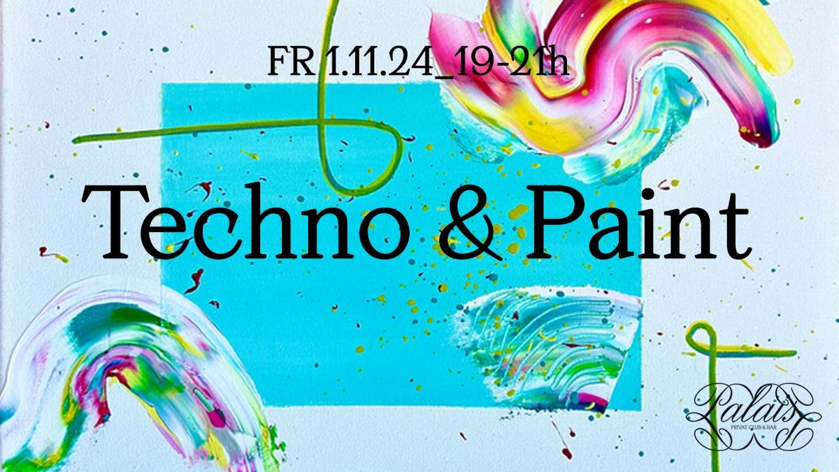 TECHNO & PAINT