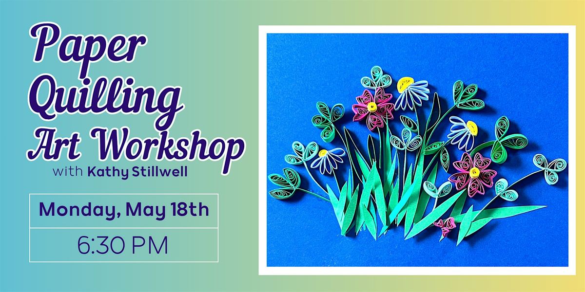 Paper Quilling Workshop