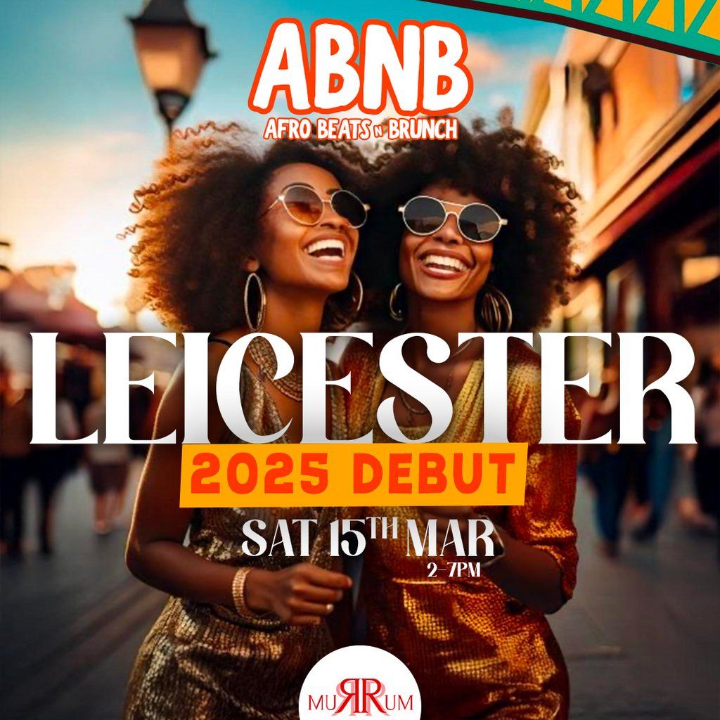 Afrobeats n Brunch X Leicester 2025 Debut