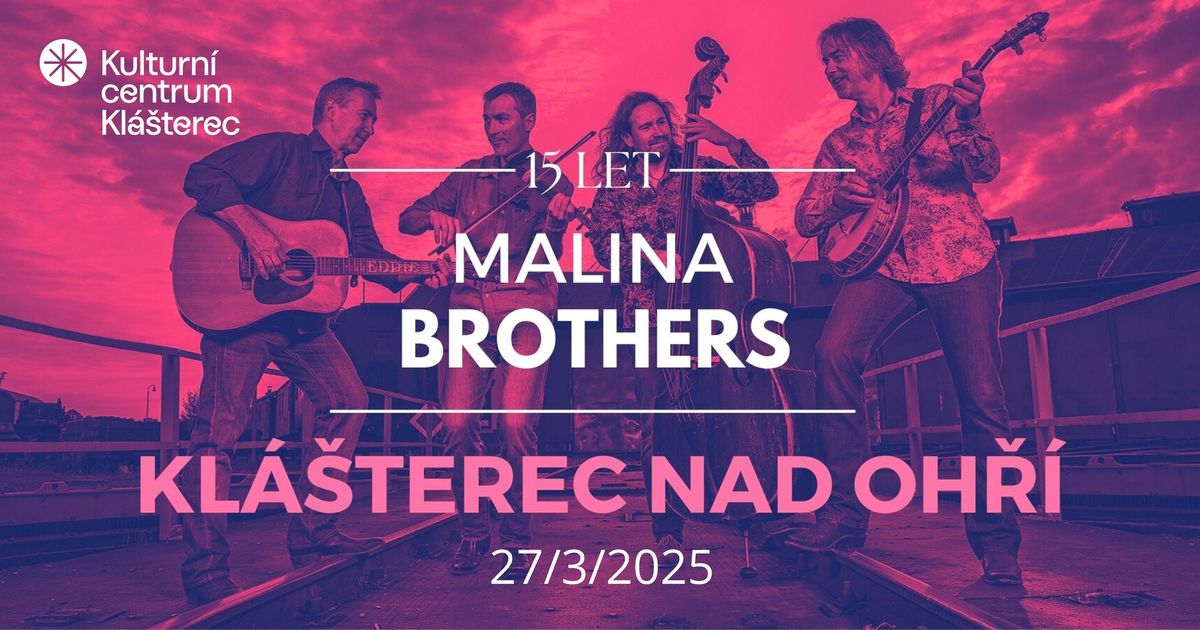 Malina Brother