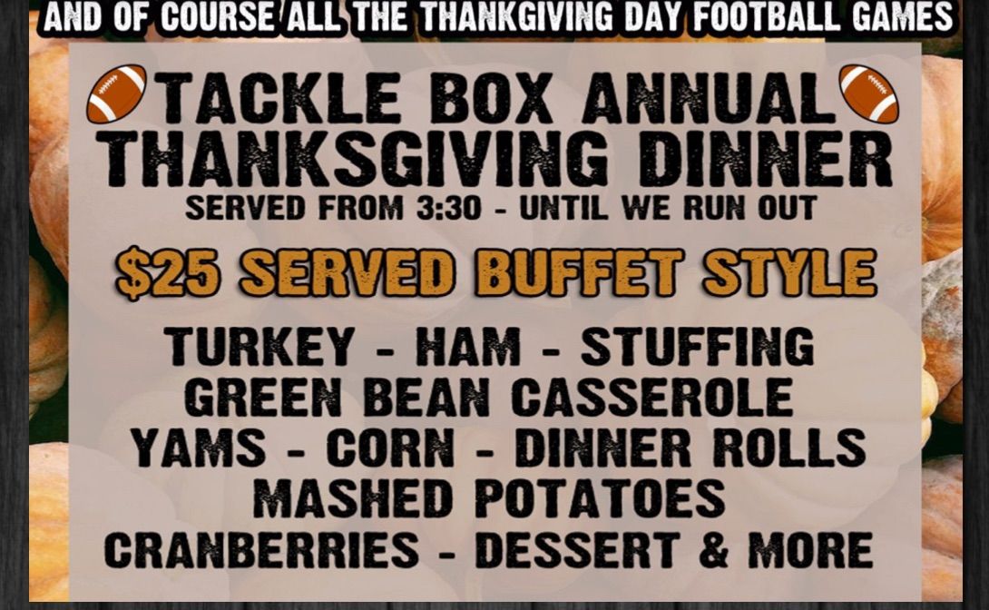 Tackle Box Annual Thanksgiving Buffet