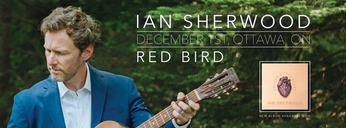 Ian Sherwood LIVE at Red bird OTTAWA