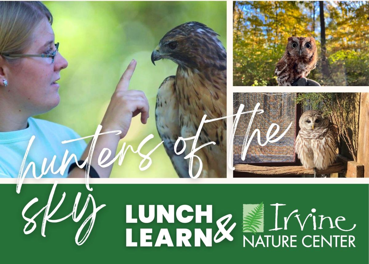 Irvine Nature Center Lunch and Learn- Hunters of the Sky 