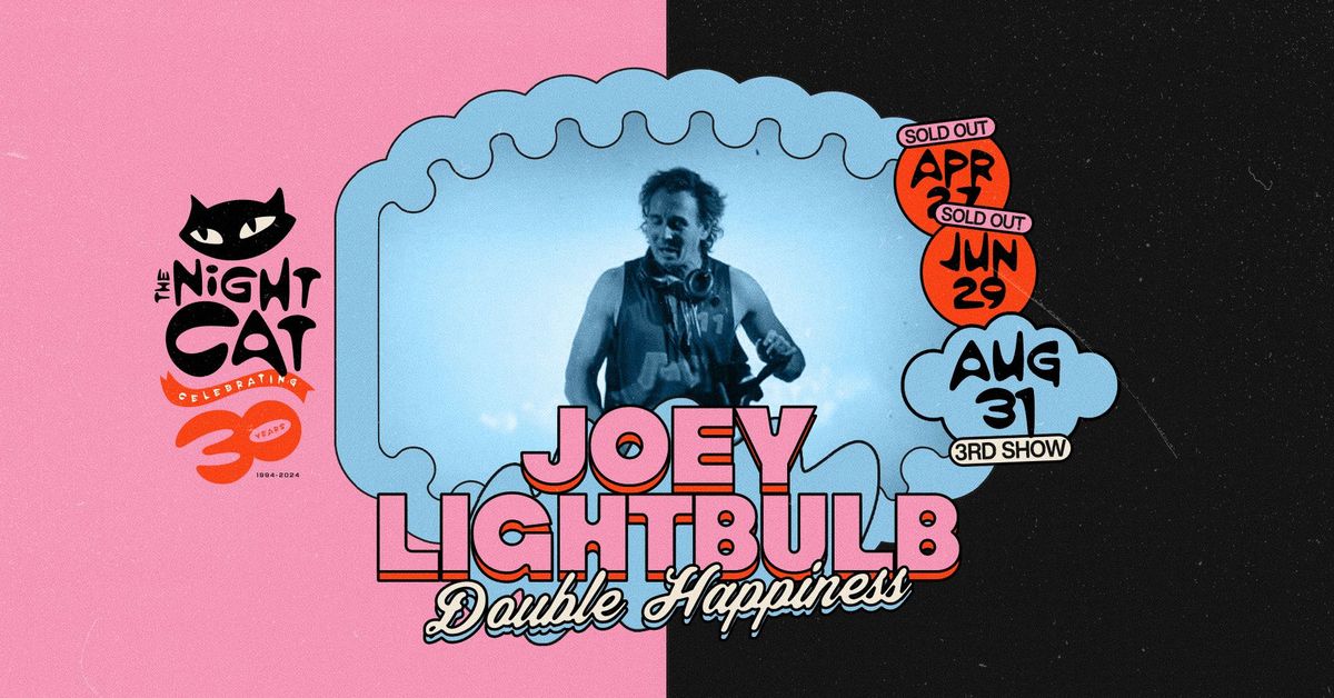 Joey Lightbulb's Double Happiness