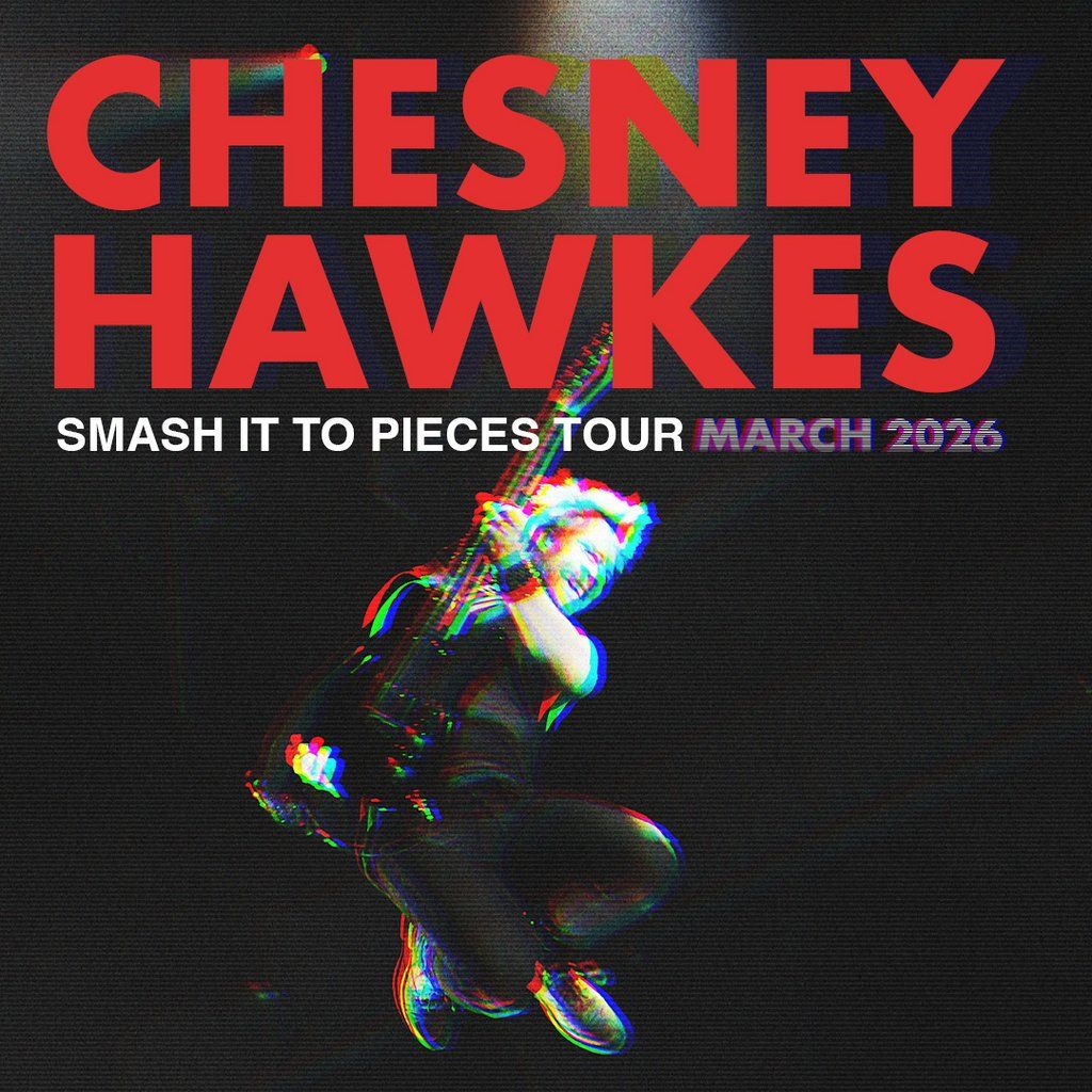 Chesney Hawkes Smash it to Pieces