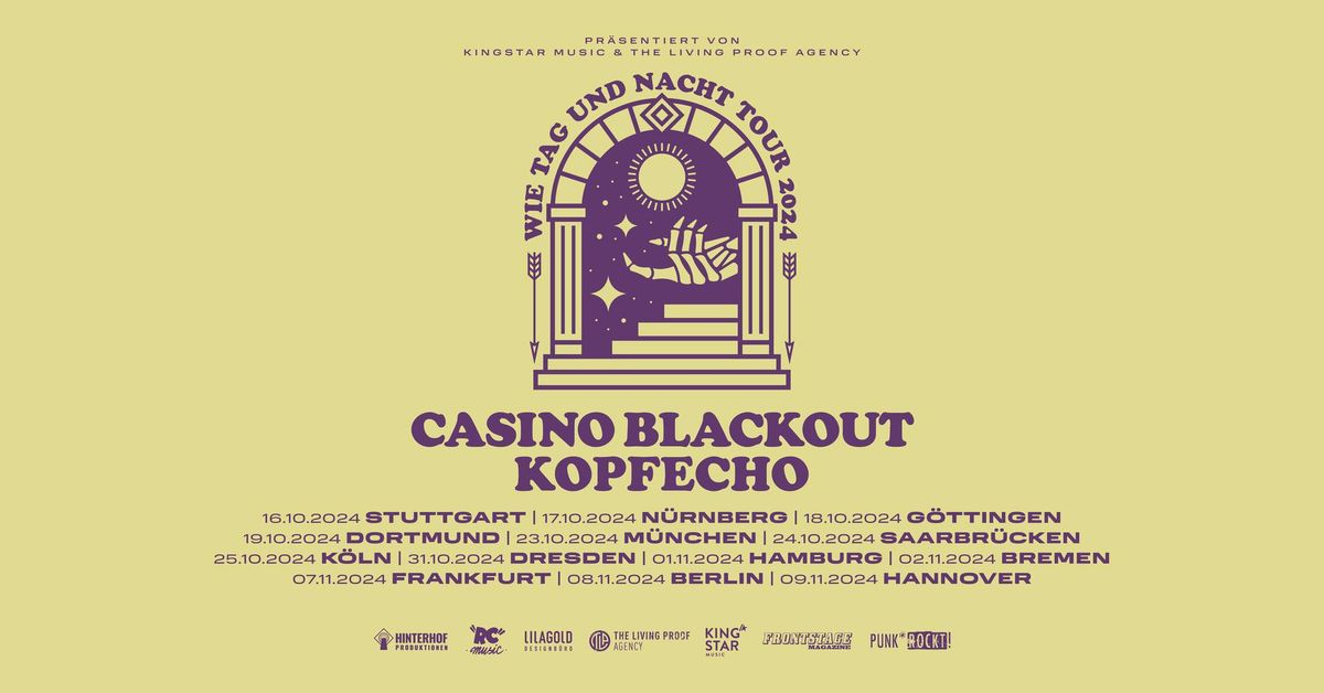 Casino Blackout & Kopfecho \/\/ Wie Tag und Nacht Tour \/\/ Dortmund