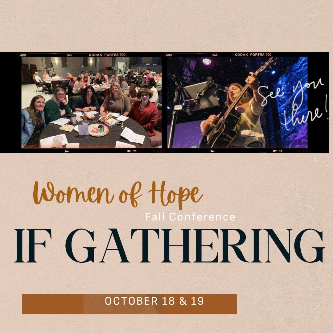 Women of Hope Conference - IF GATHERING