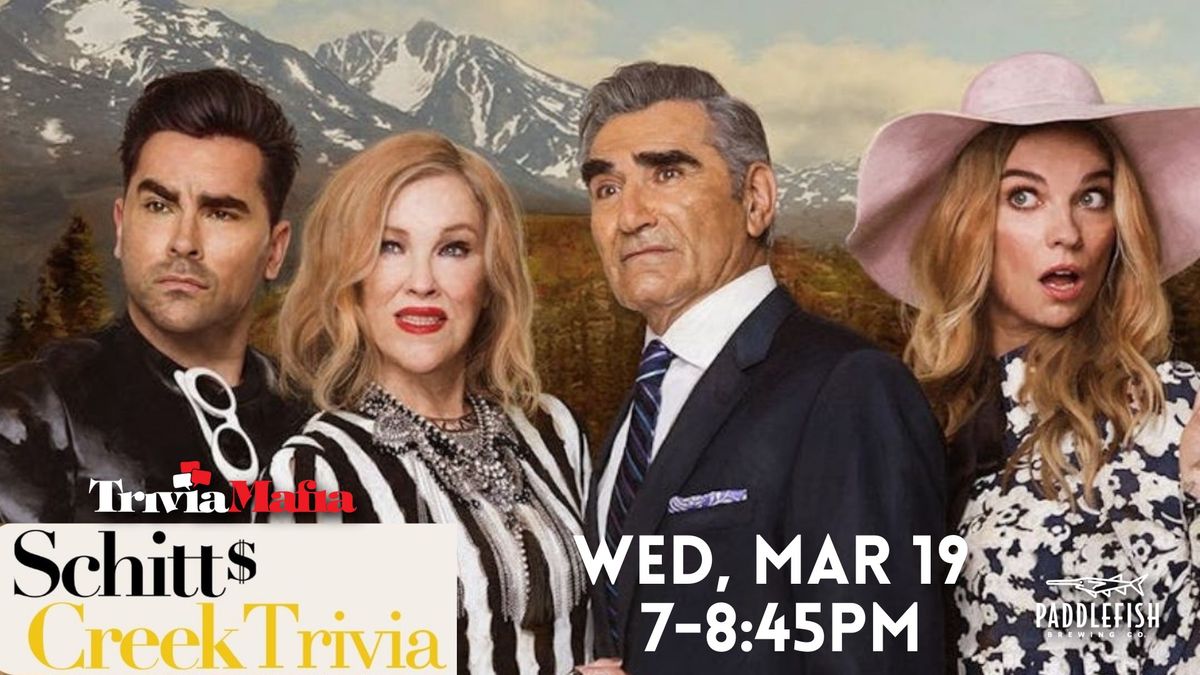 \ud83d\udcfa Schitt's Creek Trivia @ Paddlefish Brewing