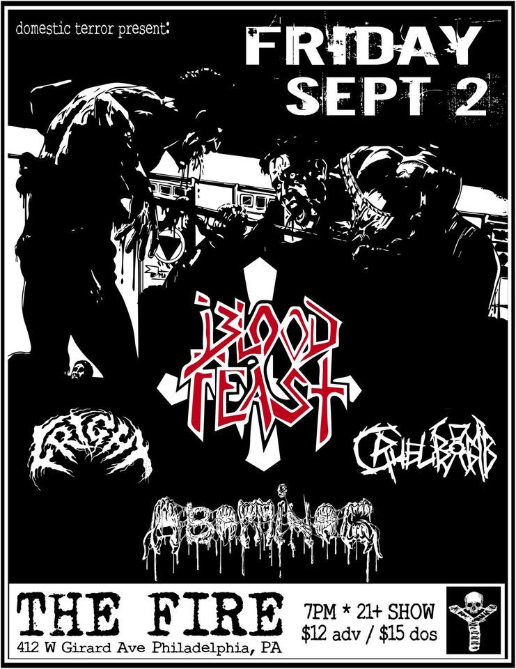 Blood Feast, Abominog, Fright & Cruel Bomb @The Fire Philly