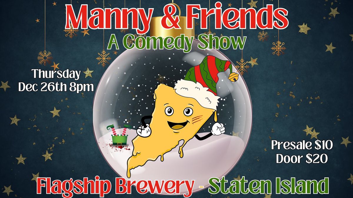  Manny and Friends: Holiday Comedy Spectacular!