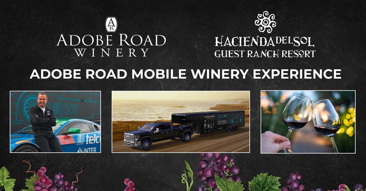 Adobe Road Mobile Winery Experience