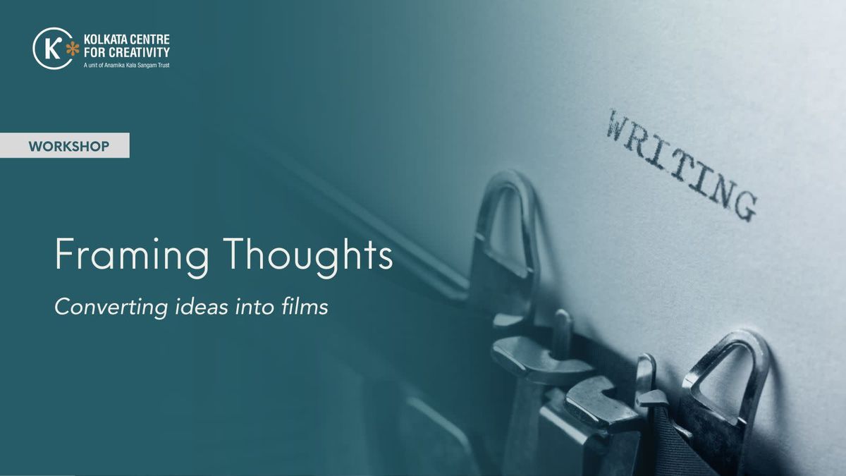 Framing Thoughts: Converting ideas into films