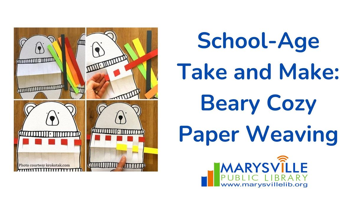 School-Age Take and Make: Beary Cozy Paper Weaving