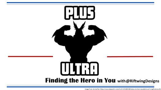 Otakon Panel - Plus Ultra! Finding the Hero in You