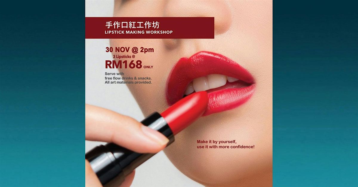 Sunday Workshop : Lipstick Making (2pm)