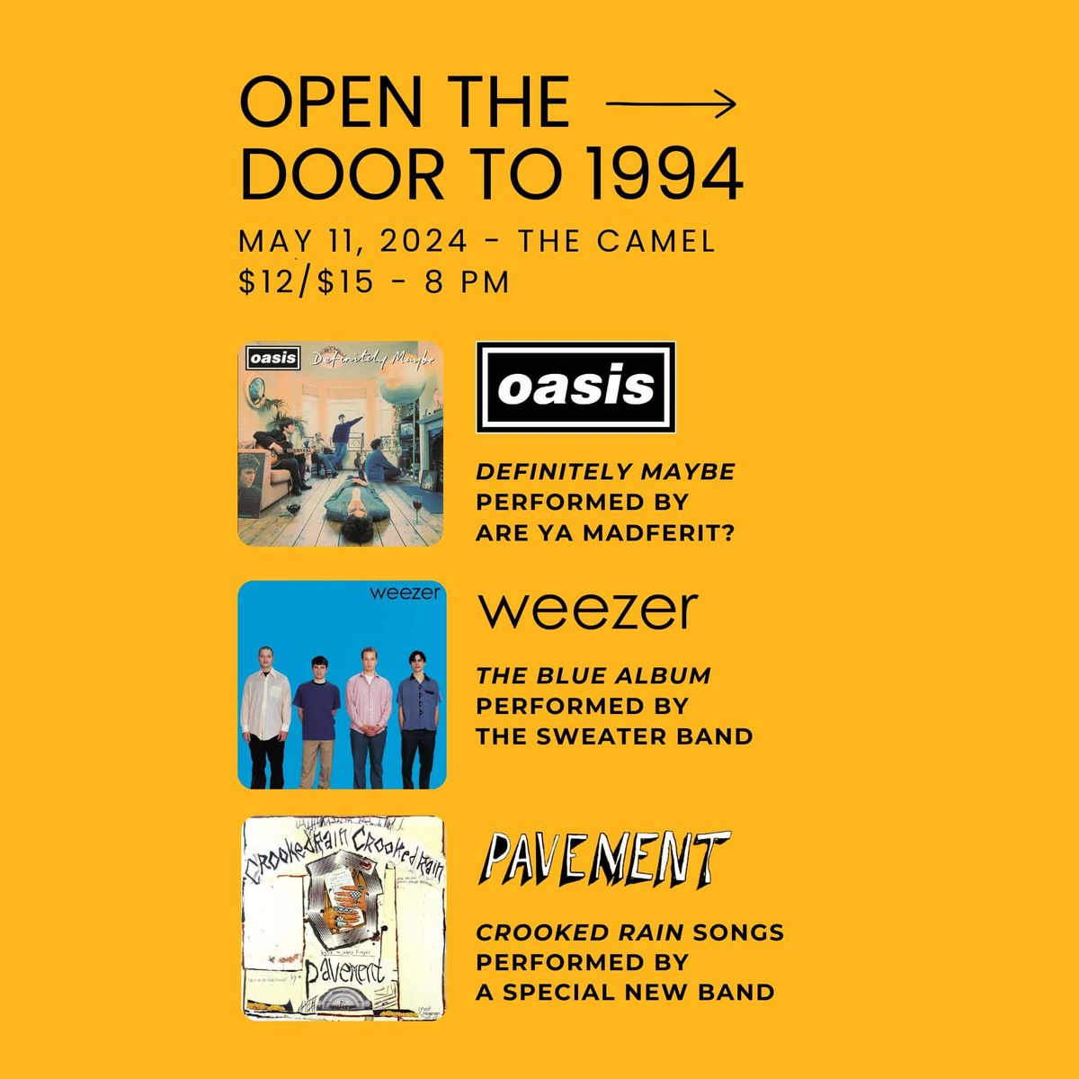 Open The Door To 1994: Are Ya Madferit(Oasis),The Sweater Band(Weezer), A Special New Band(Pavement) at The Camel 5.11
