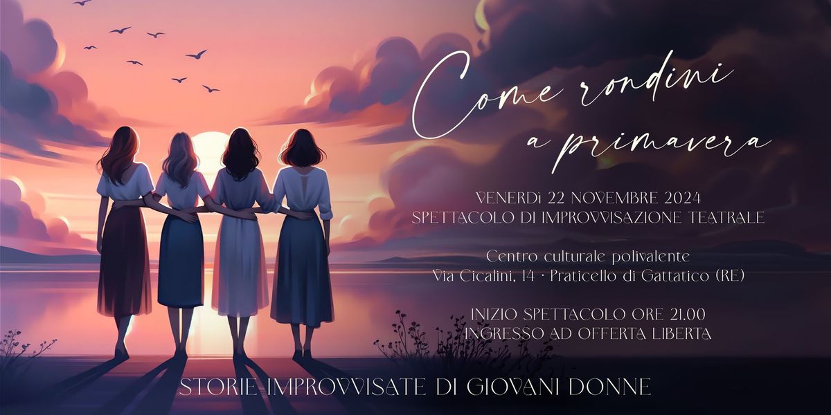 Come rondini a privamera | Storie Improvvisate di Giovani Donne