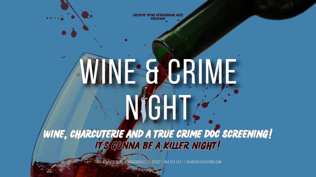 Wine & Crime Night | Wine, Nibbles & a True Crime Doc!