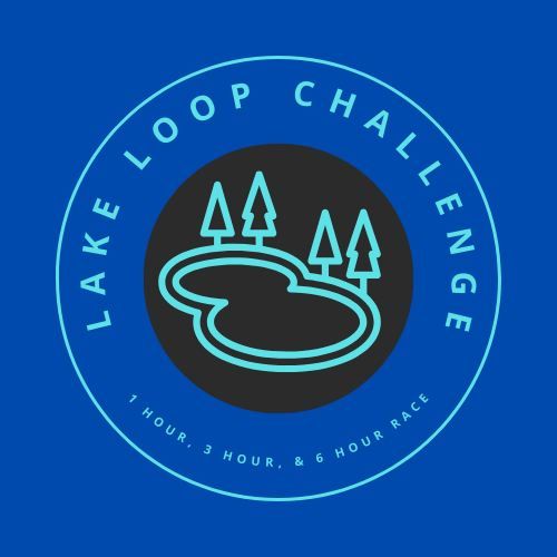 Lake Loop Challenge Fundraising Fun Run- 1 Hour, 3 Hour, & 6 Hour Race