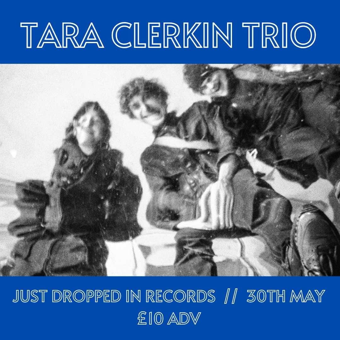 Tara Clerkin Trio + Robbie and Mona