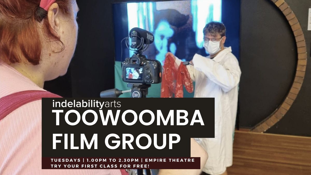 indelabilityarts Film Group | TOOWOOMBA