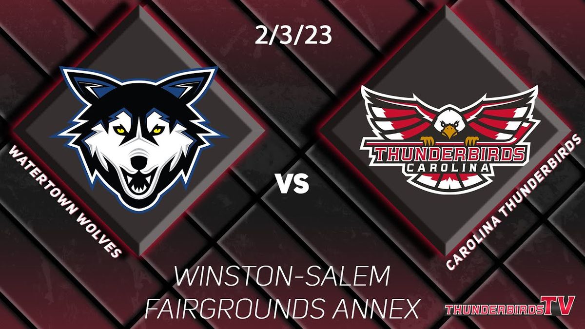 Carolina Thunderbirds at Watertown Wolves