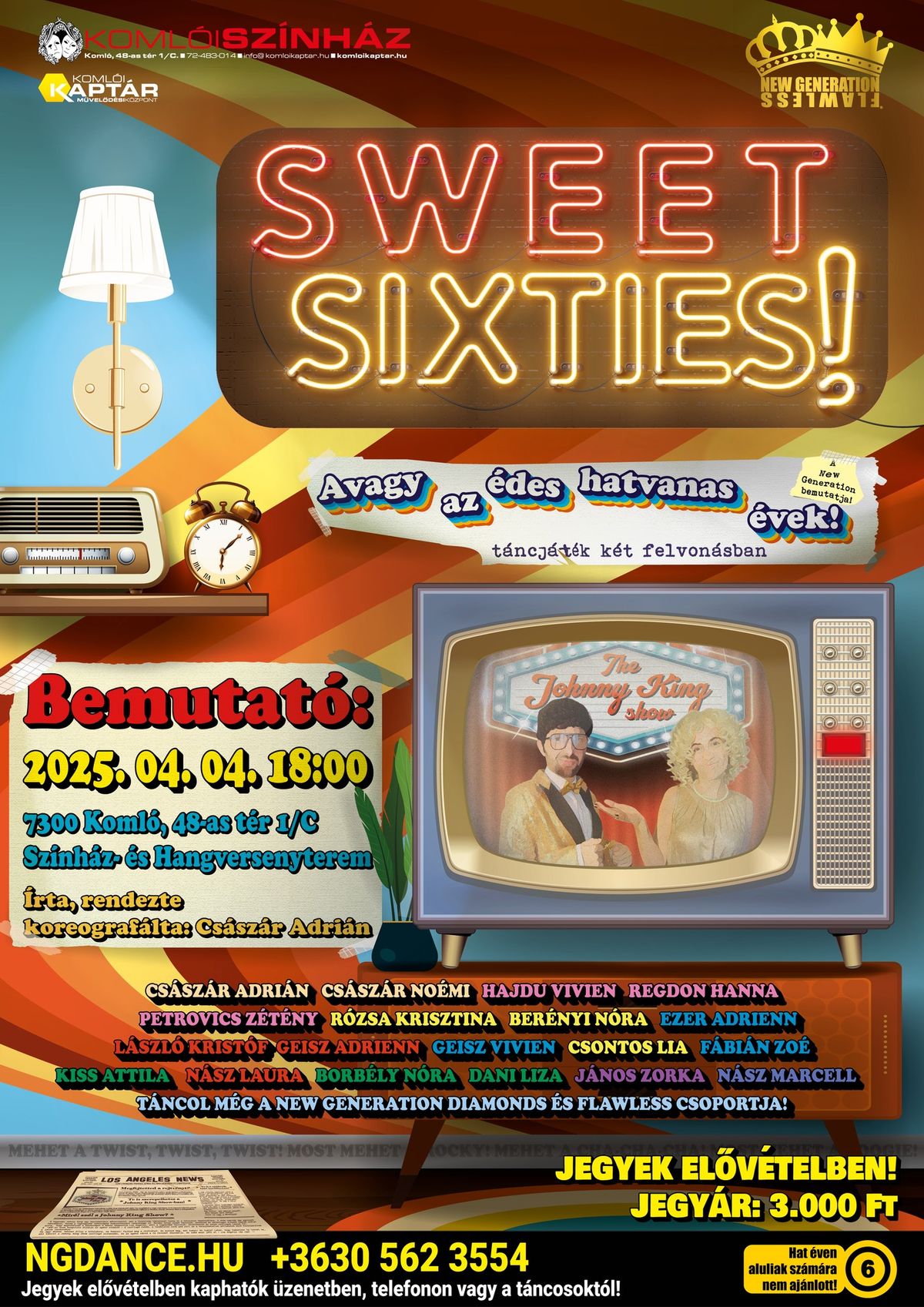 Sweet Sixties! Avagy az \u00e9des hatvanas \u00e9vek! - t\u00e1ncj\u00e1t\u00e9k k\u00e9t felvon\u00e1sban