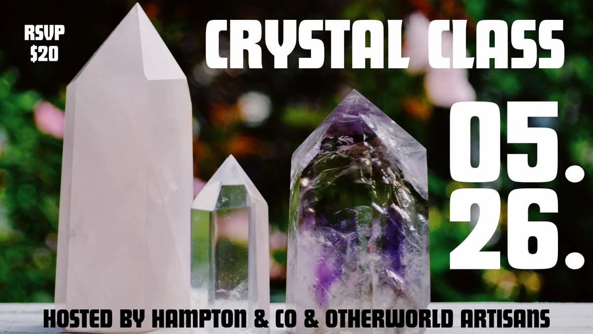 May Crystal Class 