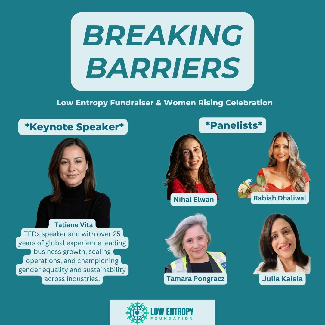 Breaking Barriers - Women Rising Celebration & Low Entropy Fundraiser