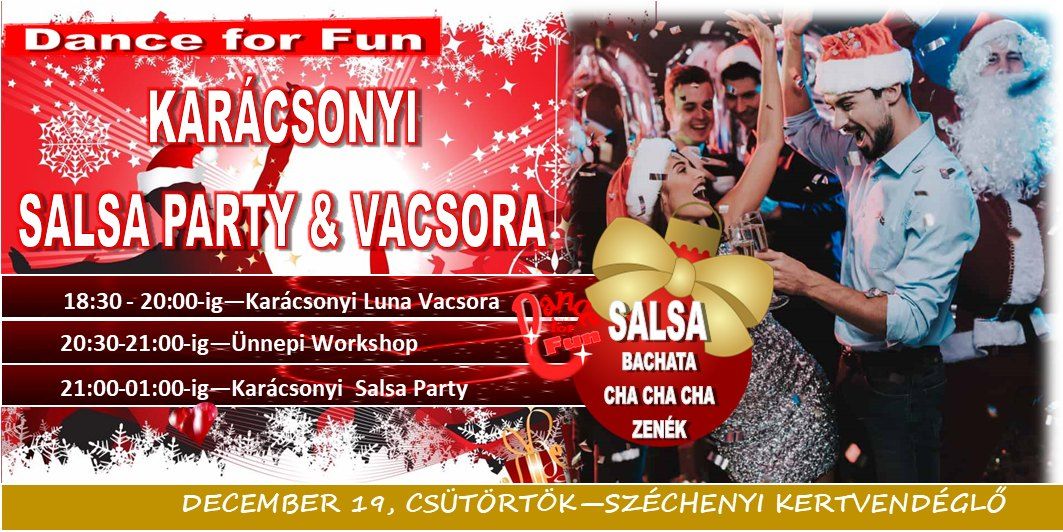 Kar\u00e1csonyi Salsa Party & Vacsora december 19-\u00e9n, a Szecsk\u00e1ban, , Dance for Fun!