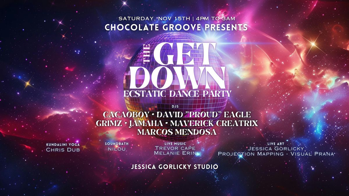 Chocolate Groove - the Get Down Ecstatic Dance Party
