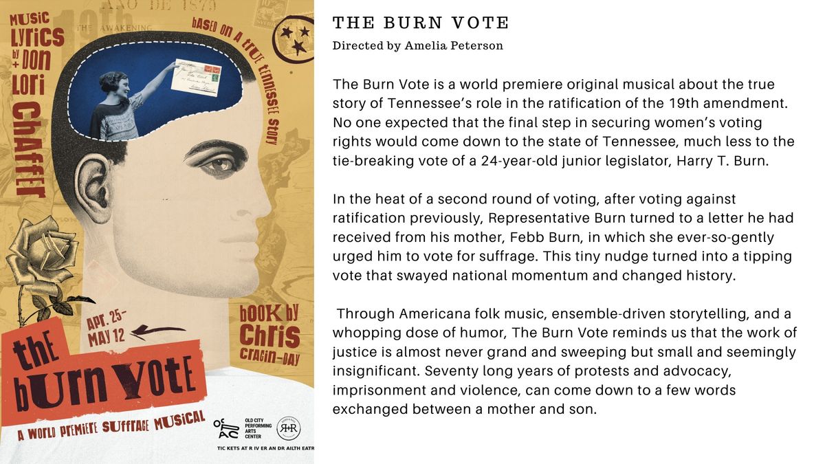 River and Rail Theatre Presents: The Burn Vote - Final Performance!