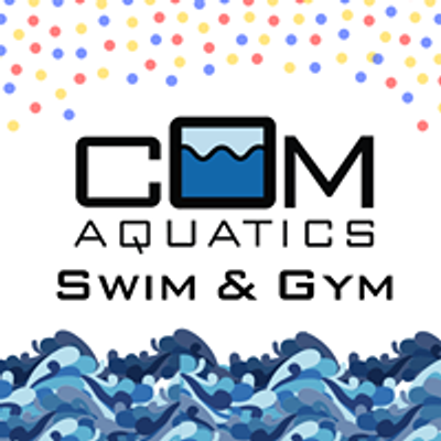 COM Aquatics SWIM and GYM