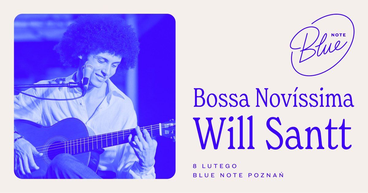 Will Santt | Bossa Nov\u00edssima | Blue Note Pozna\u0144