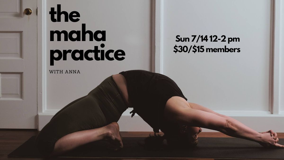 The Maha Practice with Anna