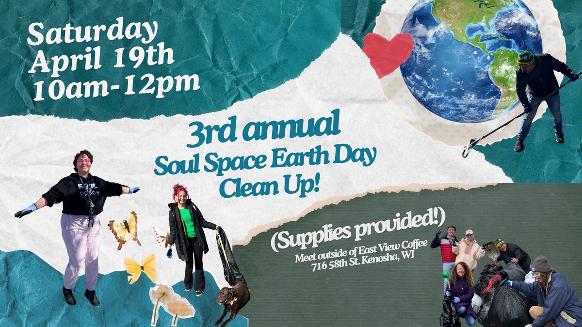 3rd Annual Soul Space Earth Day Clean Up 