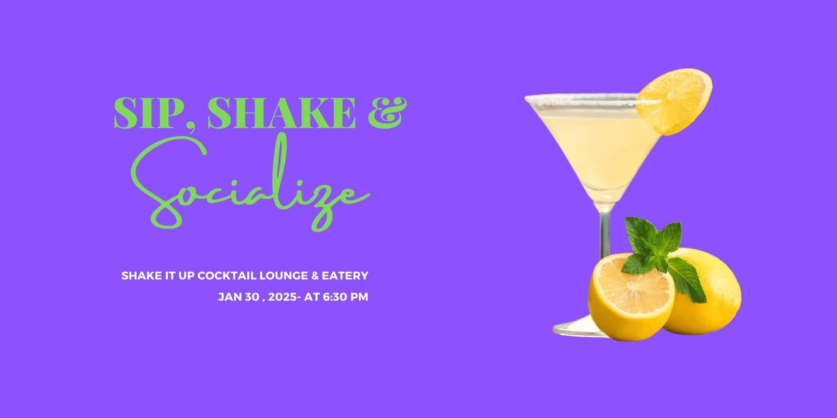 Sip, Shake, & Socialize 