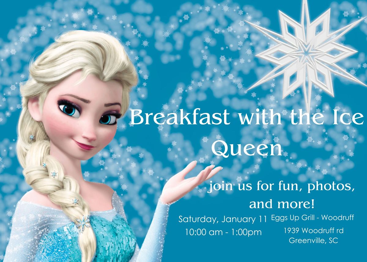 Join us for a visit from the Ice Queen!