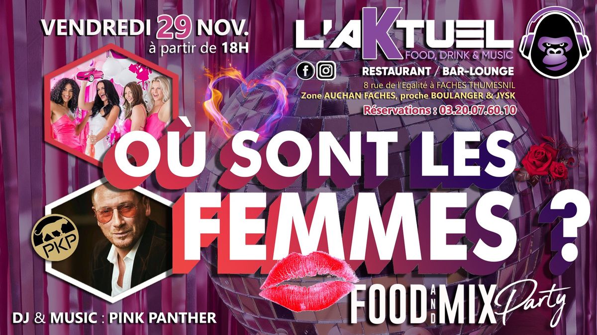 ? O\u00d9 SONT LES FEMMES ? Guest DJ: PINK PANTHER @L'AKTUEL