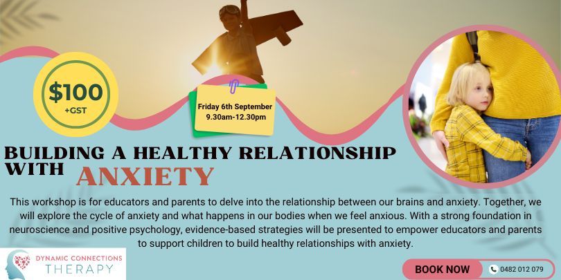 Workshop: Building a healthy relationship with anxiety