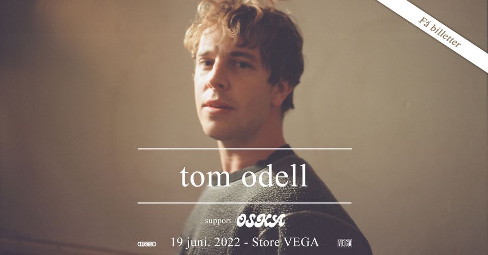 Tom Odell - VEGA